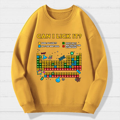 Can I Lick It Periodic Table Geek Cotton Sweatshirt