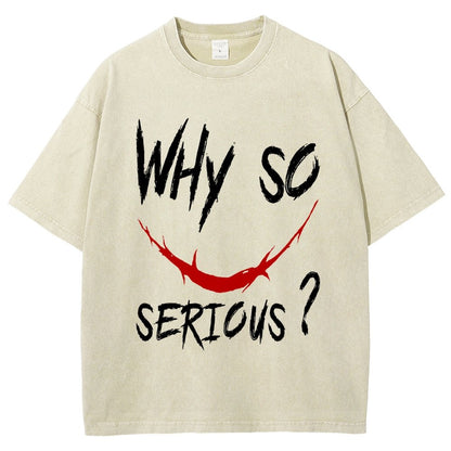 Why So Serious？Vintage Distressed T-shirt