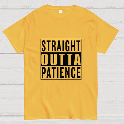 Straight Outta Patience Geek T-Shirt