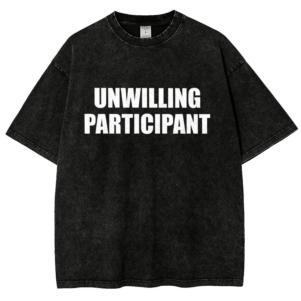 Unwilling Participant Vintage Distressed T-shirt