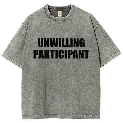 Unwilling Participant Vintage Distressed T-shirt