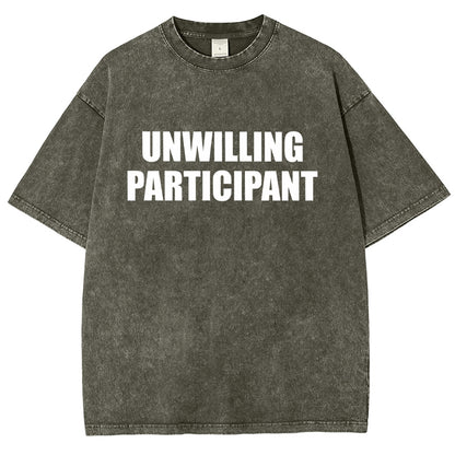 Unwilling Participant Vintage Distressed T-shirt