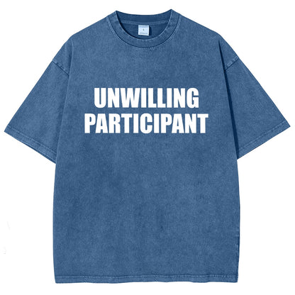 Unwilling Participant Vintage Distressed T-shirt