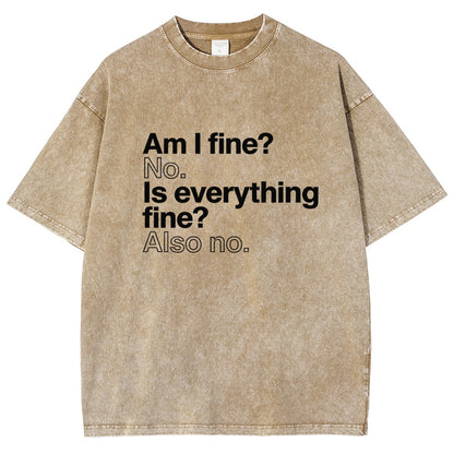 Am I fine? No. Is everything fine? Also no. Vintage Distressed T-shirt