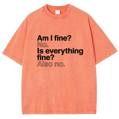 Am I fine? No. Is everything fine? Also no. Vintage Distressed T-shirt