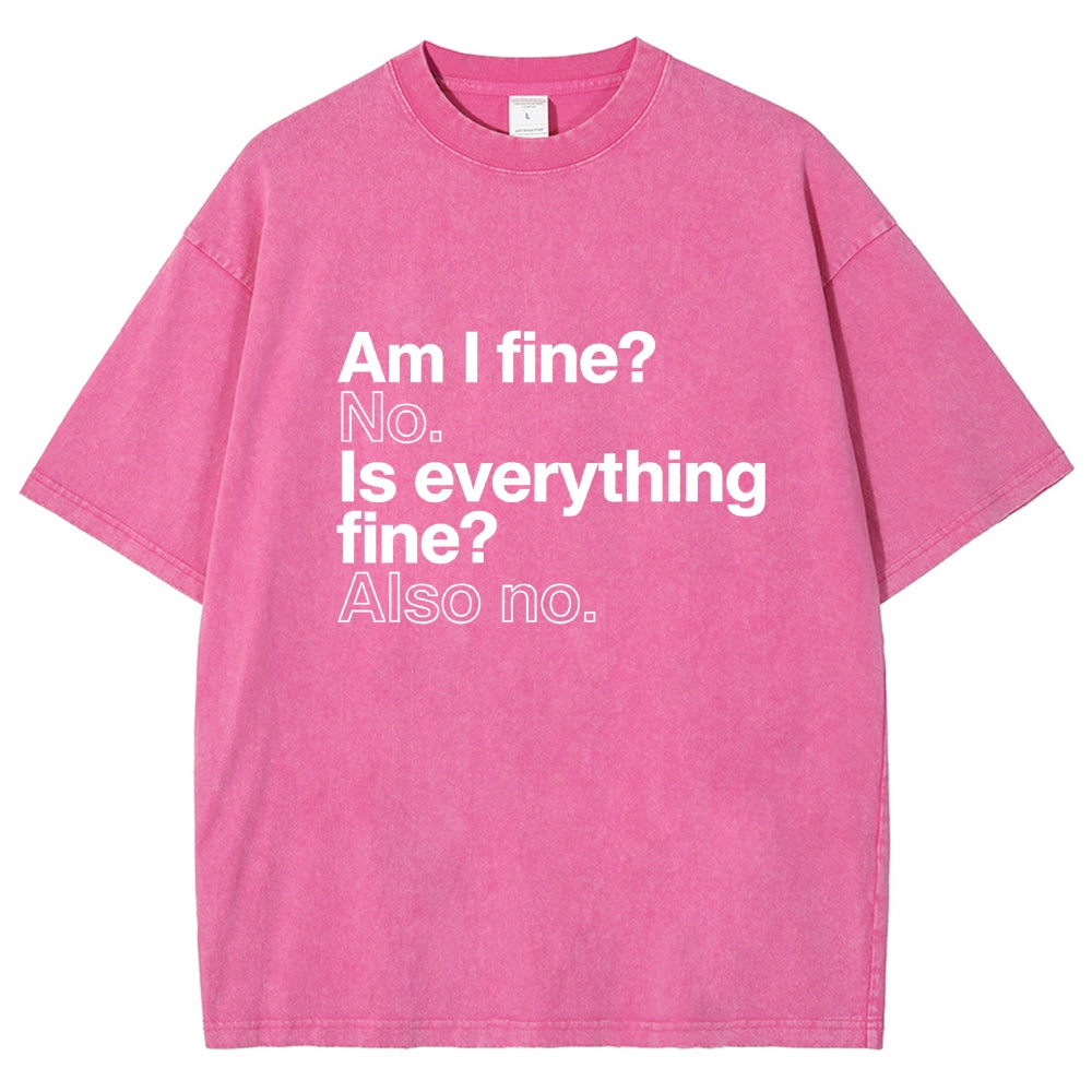 Am I fine? No. Is everything fine? Also no. Vintage Distressed T-shirt