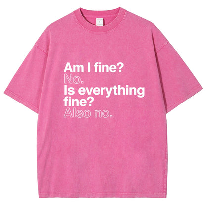 Am I fine? No. Is everything fine? Also no. Vintage Distressed T-shirt
