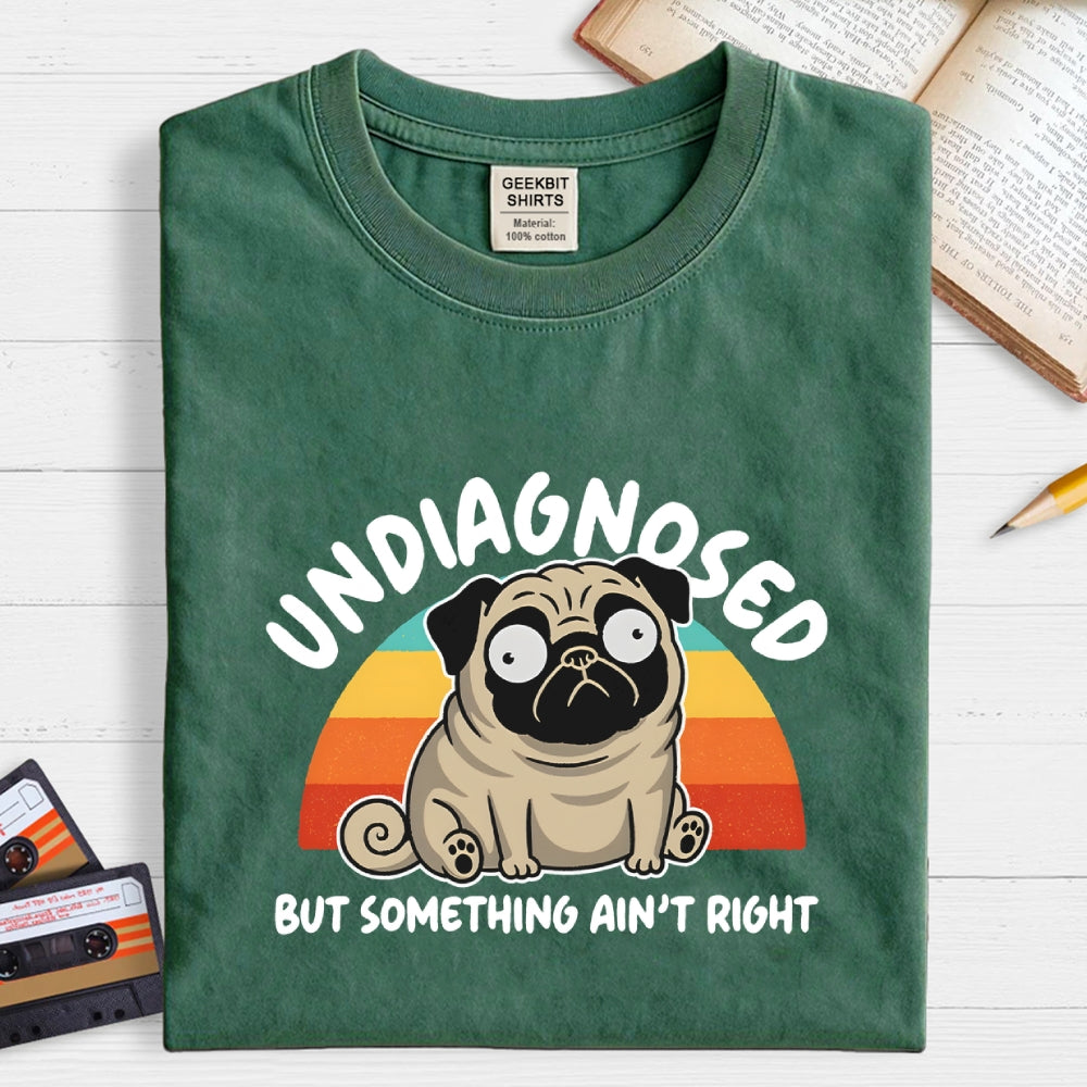Undiagnosed Geek T-Shirt