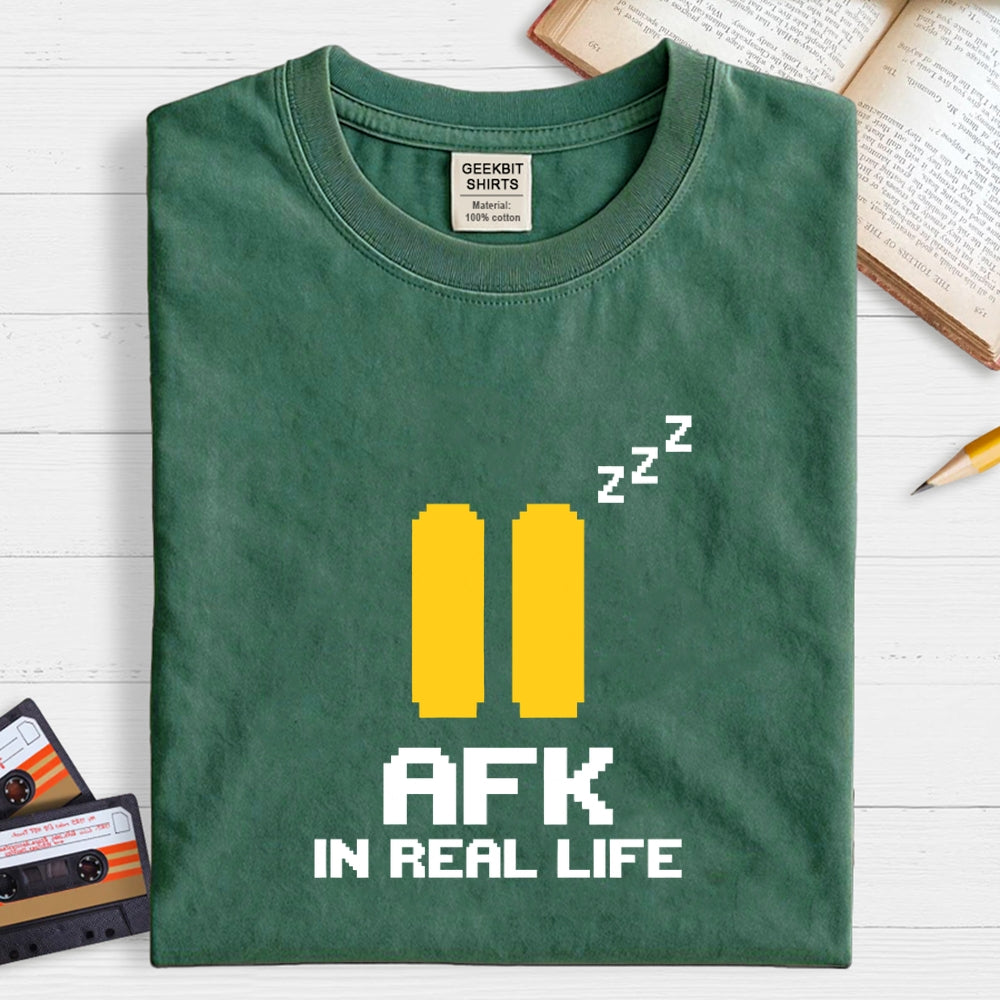 AFK In Real Life Geek T-Shirt