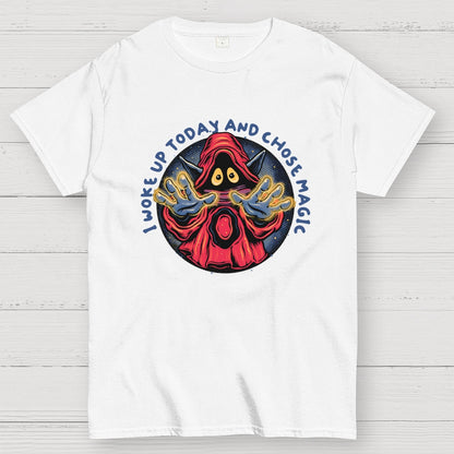 I Woke Up Today And Chose Magic Geek T-Shirt