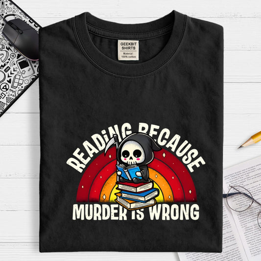 Murder Is Wrong Geek T-Shirt
