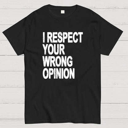 Wrong opinion Geek T-Shirt