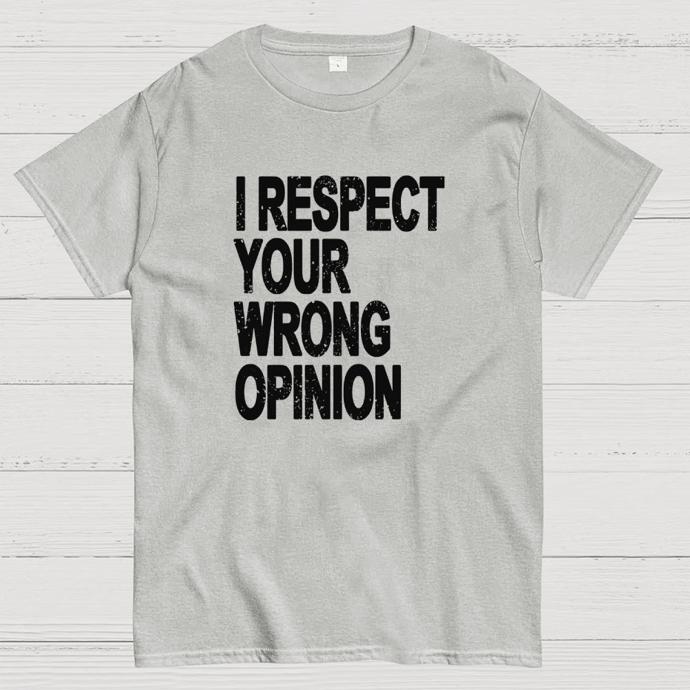 Wrong opinion Geek T-Shirt