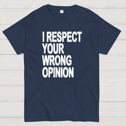Wrong opinion Geek T-Shirt