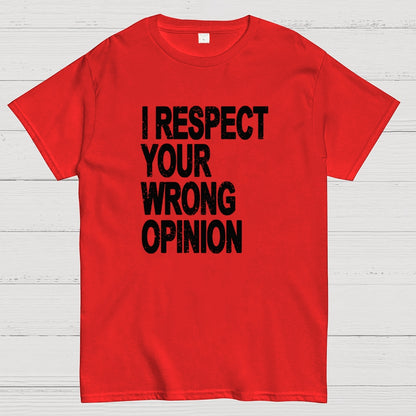 Wrong opinion Geek T-Shirt