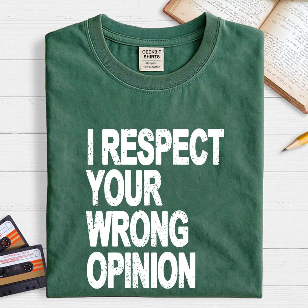 Wrong opinion Geek T-Shirt