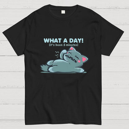 What a Day Geek T-Shirt