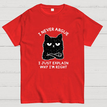 I Never Argue Geek T-Shirt