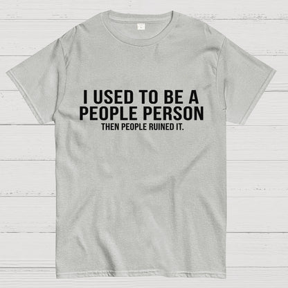 I Used to Be a People Person Geek T-Shirt
