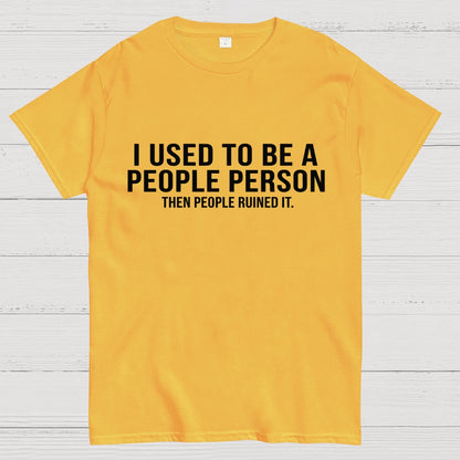 I Used to Be a People Person Geek T-Shirt
