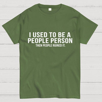 I Used to Be a People Person Geek T-Shirt