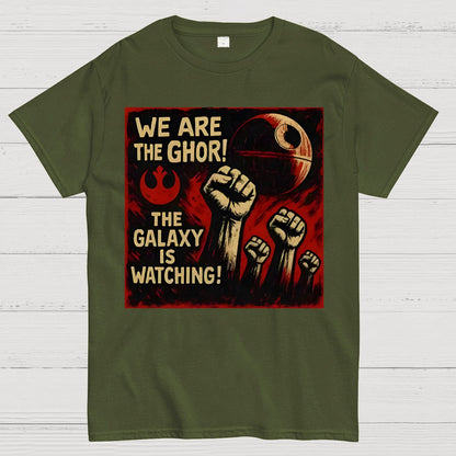 We Are The Ghor The Galaxy Is Watching Geek T-Shirt