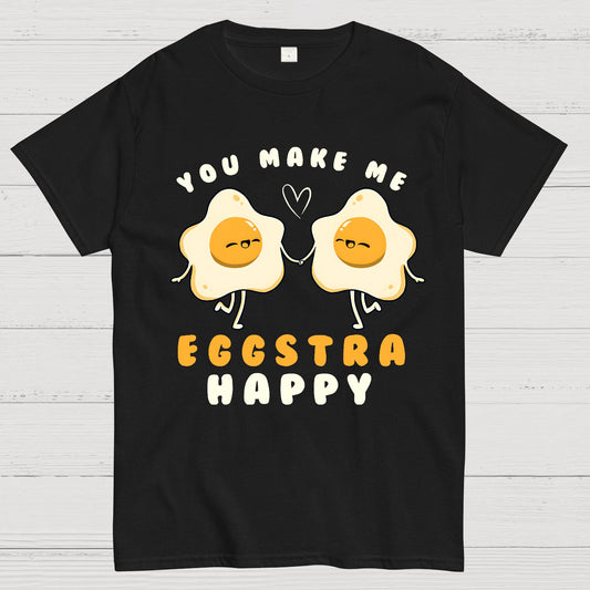 You Make Me Eggstra Happy Geek T-Shirt