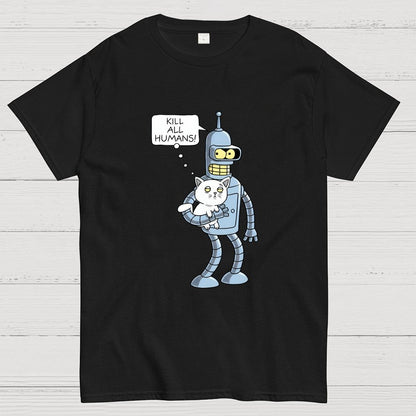 Kill All Humans! Catender Geek T-Shirt