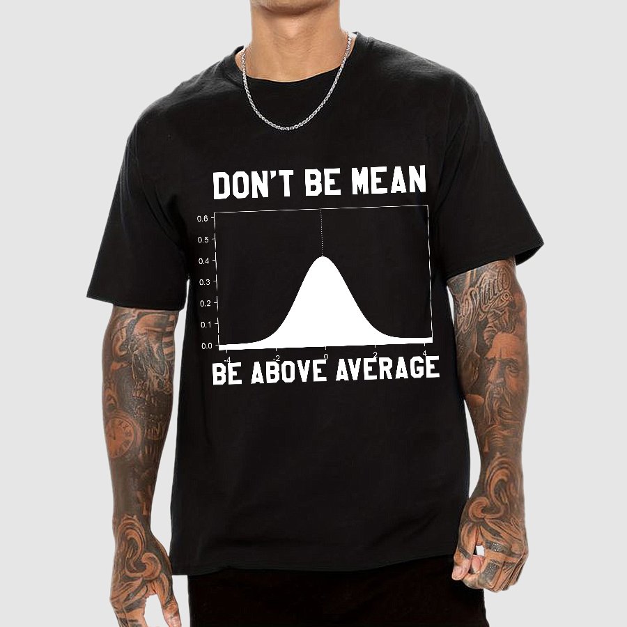 Nerdy Don't Be Mean Be Above Average Science Geek T-Shirt