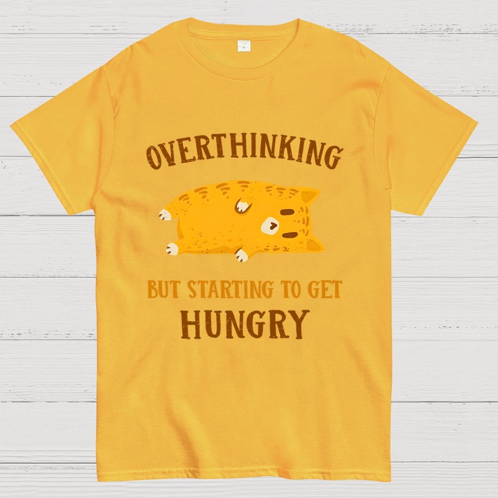 Overthinking  But Getting Hungry Geek T-Shirt