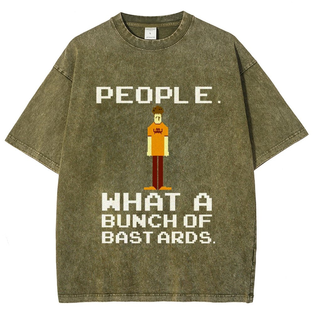 People. What A Bunch Of Bast Ards. Vintage Distressed T-shirt