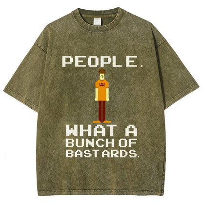 People. What A Bunch Of Bast Ards. Vintage Distressed T-shirt