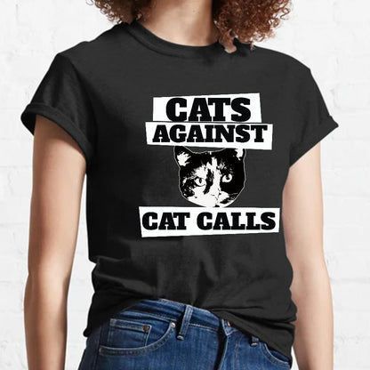 Cats against cat calls Geeky T-Shirt
