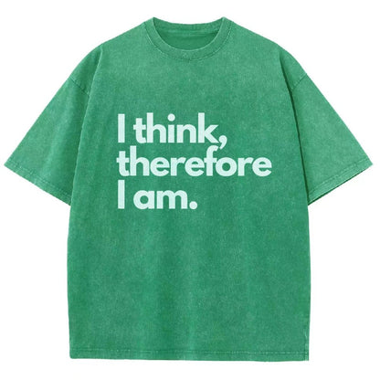 I Think Therefore I Am Vintage Distressed T-shirt