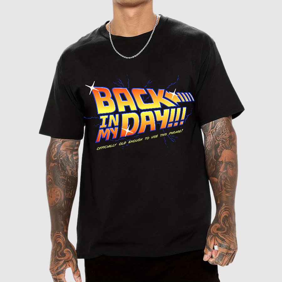 Back in my day! Geek T-Shirt