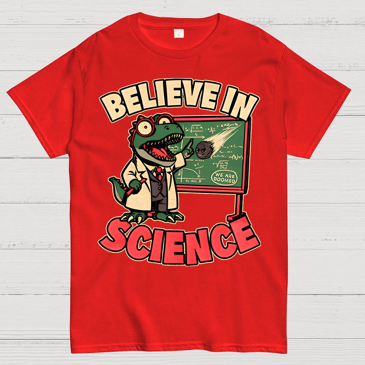 Dino Believe In Science Geek T-Shirt