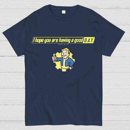 I Hope You Are Having A Good Day Geek T-Shirt