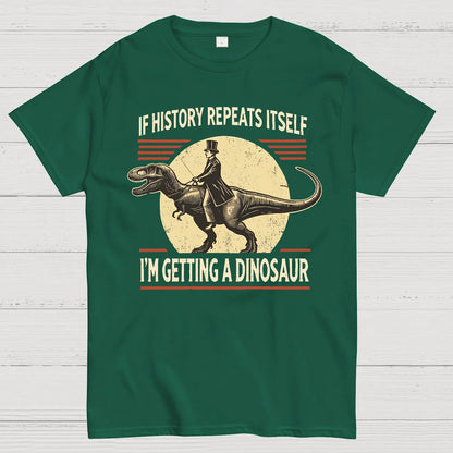 I'm Getting a Dinosaur Geek T-Shirt