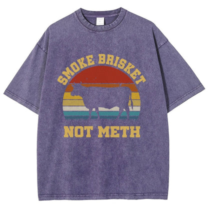 Smoke Brisket Not Meth Vintage Distressed T-shirt