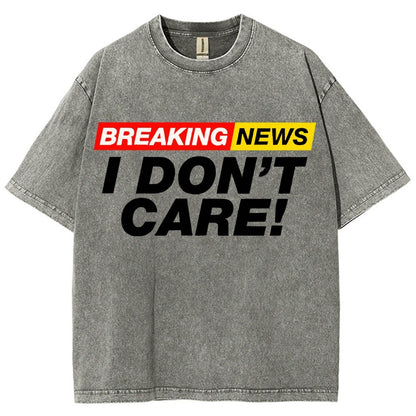Breaking News  I Don't Care Vintage Distressed T-shirt