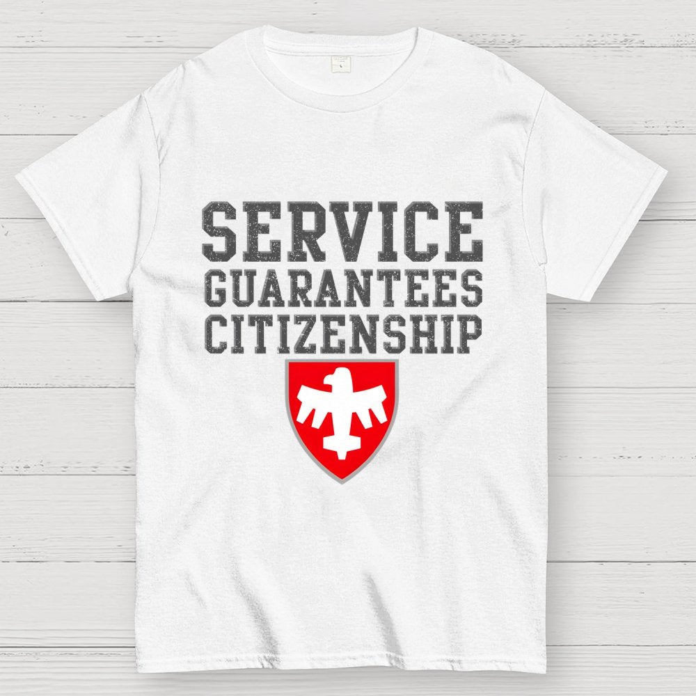 Service Guarantees Citizenship Unisex Geek T-Shirt