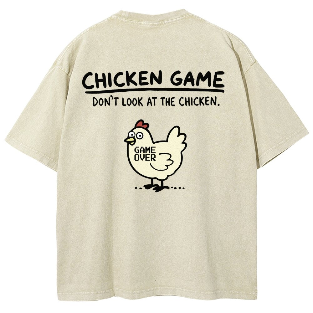 Chicken Game Don't Look At The Chicken Back Print Washed T-Shirt