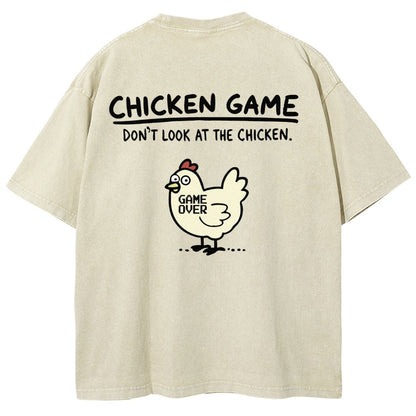 Chicken Game Don't Look At The Chicken Back Print Washed T-Shirt