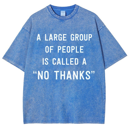 No Thanks To Large Group People Vintage Distressed T-shirt