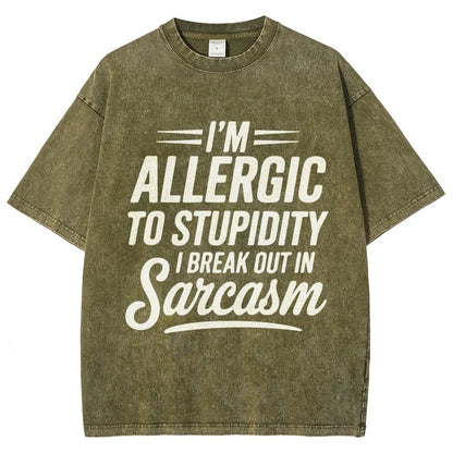 I'm Allergic To Stupidity I Break Out In Sarcasm Vintage Distressed T-shirt