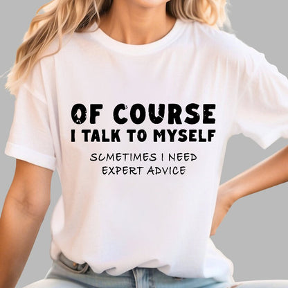 Talk To Myself Geek T-Shirt