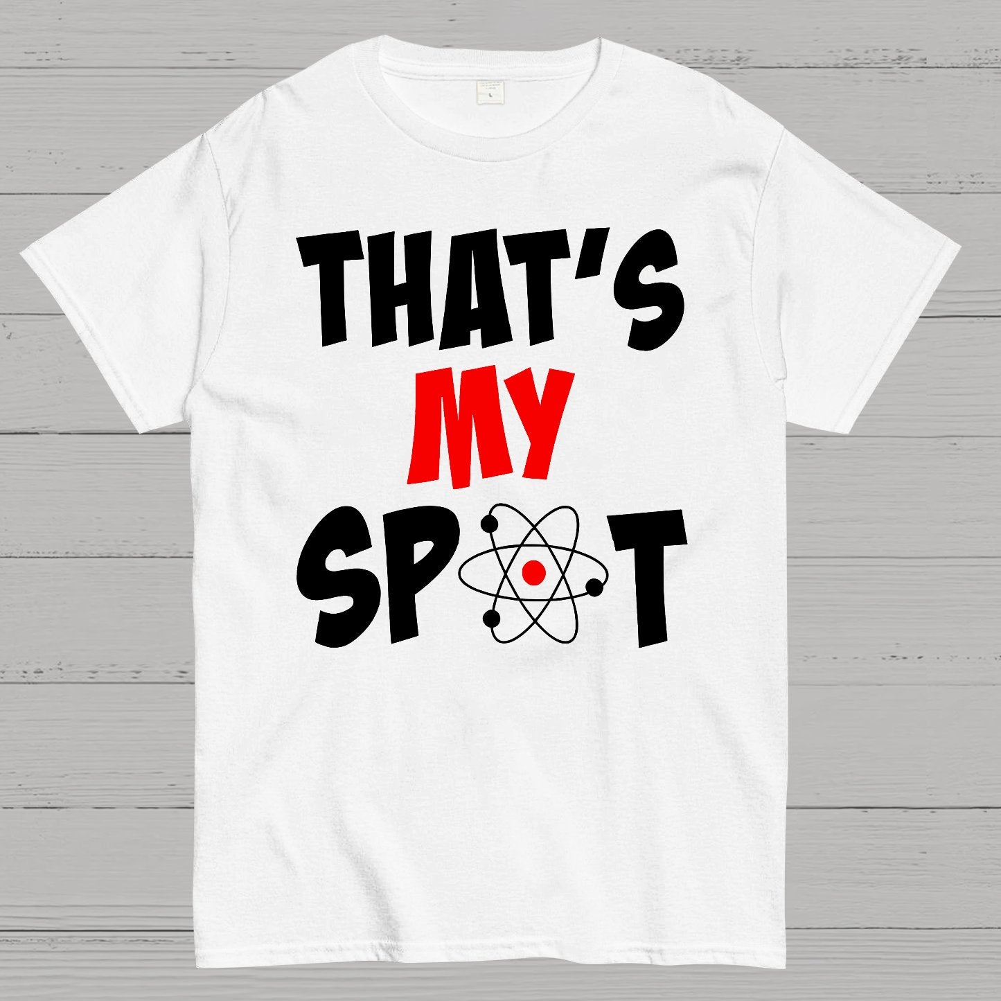 That's My Spot Geek T-Shirt