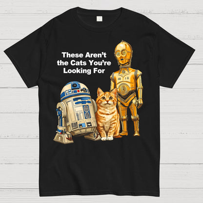 These Aren’t the Kitties You’re Looking For Funny Geek T-Shirt