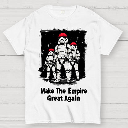 Make The Empire Great Again Geek T-Shirt