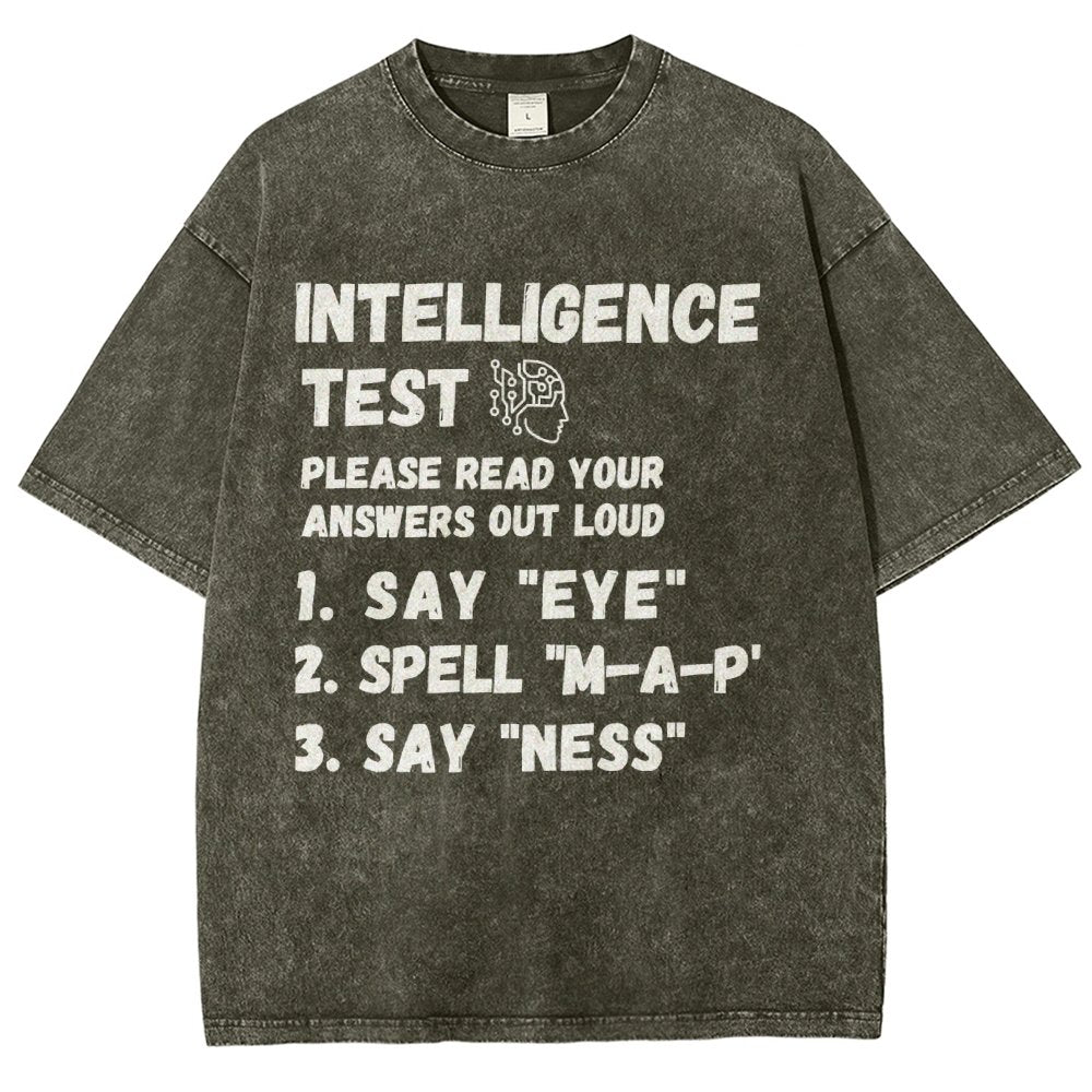 Intelligence Test Say Eye M A P Ness Vintage Distressed T-shirt